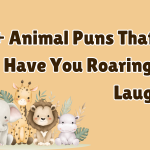 100+ Animal Puns That Will Have You Roaring with Laughter!