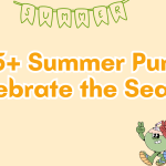 145+ Summer Pun to Celebrate the Season