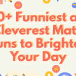 120+ Funniest and Cleverest Math Puns to Brighten Your Day