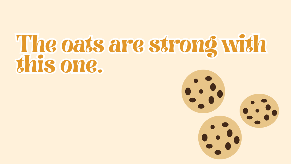 The oats are strong with this one.