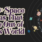 100+ Space Puns That Are Out of This World